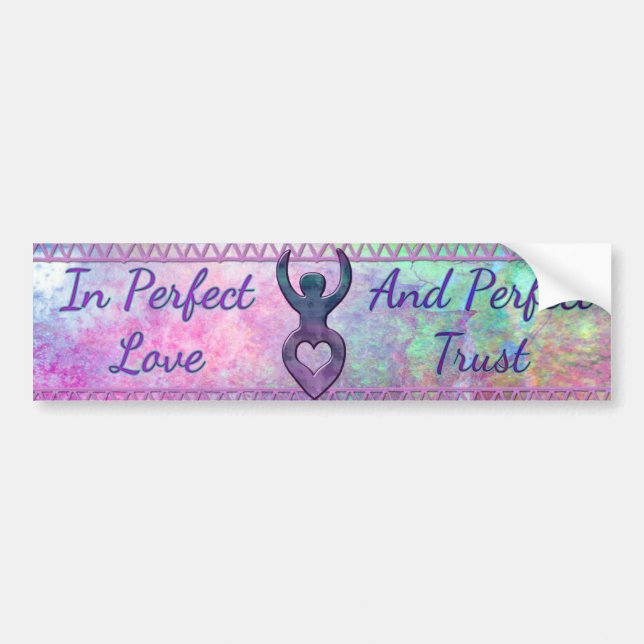 In Perfect Love & Perfect Trust - Fairy Colours Bumper Sticker (Front)