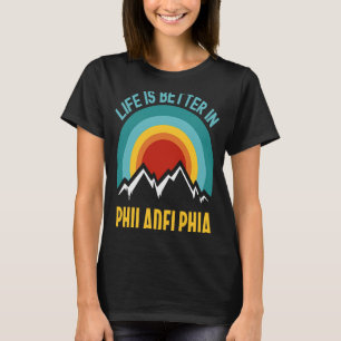 in Philadelphia Philadelphia T-Shirt