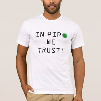 In Pipo We Trust! - White T-Shirt