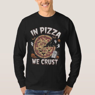 In Pizza We Crust Halloween Spooky Slice Ghosts T-Shirt