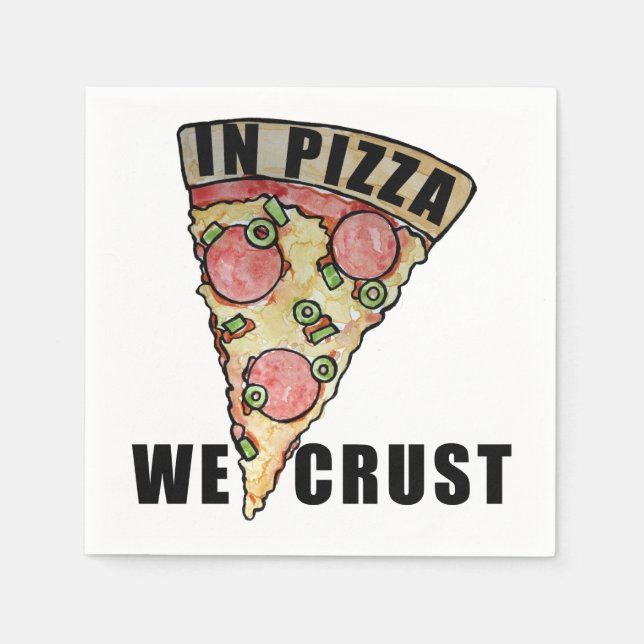 In pizza we crust napkin (Front)