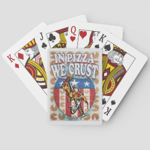 In Pizza We Crust Playing Cards