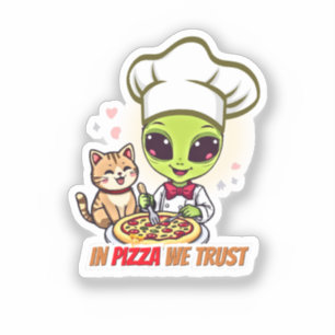 In Pizza We Trust Alien Chef Art