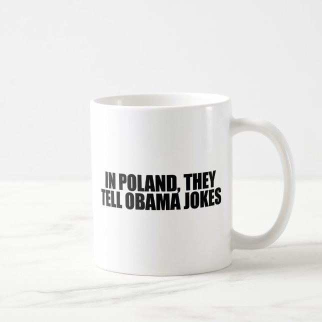 In Poland, they tell Obama jokes Coffee Mug (Right)