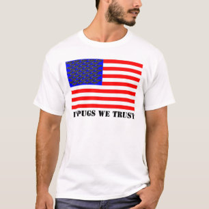In Pugs We Trust T-Shirt