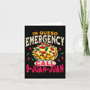 In Queso Emergency Cinco De Mayo Call 9 Juan Funny Card