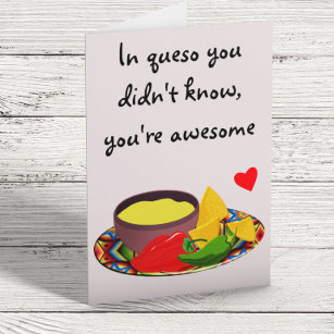 In Queso Funny Mexican Food Love Valentine's day Card