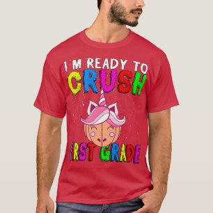 In Ready To Crush First Grade Enrolment Children T-Shirt