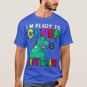 In Ready To Crush First Grade Enrolment Children T-Shirt