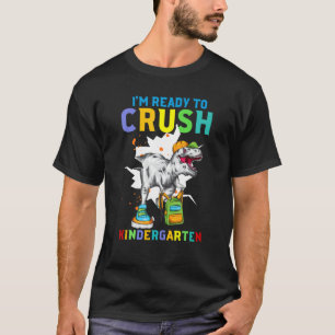 In Ready to Crush Nursery Dinosaur Back to School T-Shirt