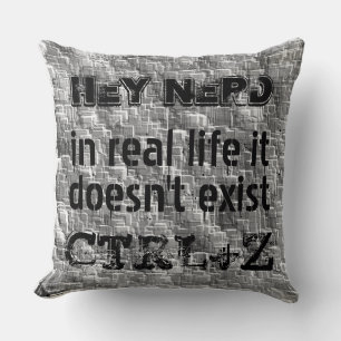 In real life there is no undo, nerdy style cushion