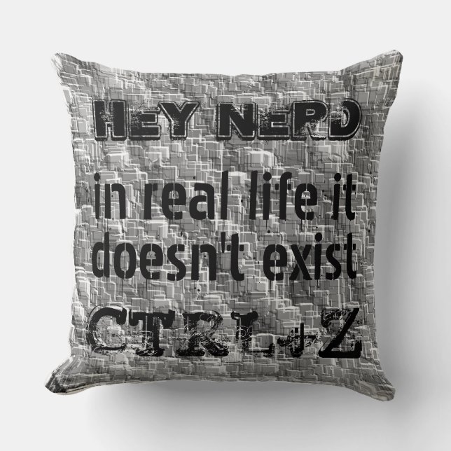 In real life there is no undo, nerdy style cushion (Front)