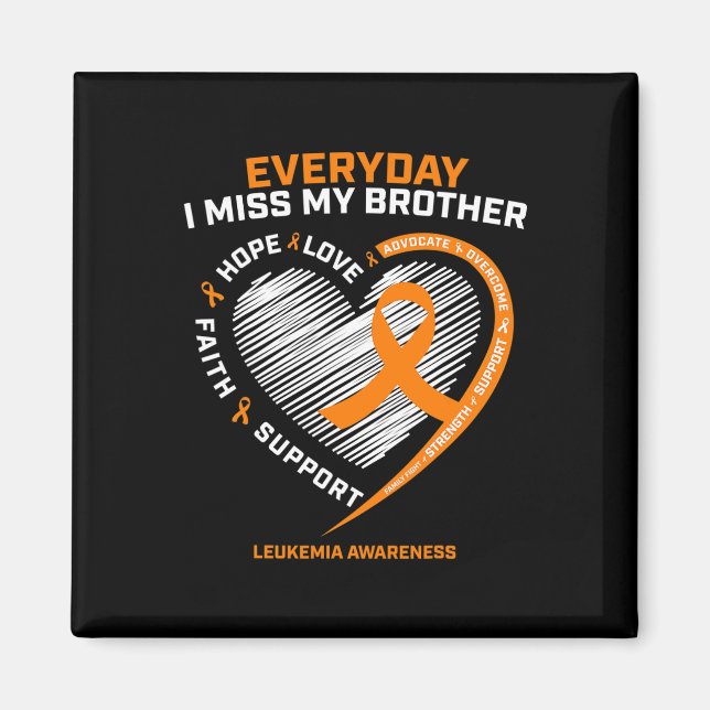 In Remembrance Loving Memory Of Brother Leukaemia  Magnet (Front)