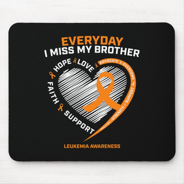 In Remembrance Loving Memory Of Brother Leukaemia  Mouse Mat (Front)