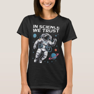 in Science We Trust Atom Symbol Humanist T-Shirt