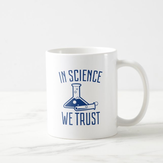 In Science We Trust Coffee Mug (Right)