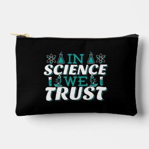 In Science We Trust Quote - Teacher Accessory Pouch