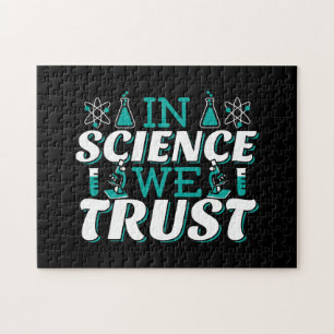 In Science We Trust Quote - Teacher Jigsaw Puzzle