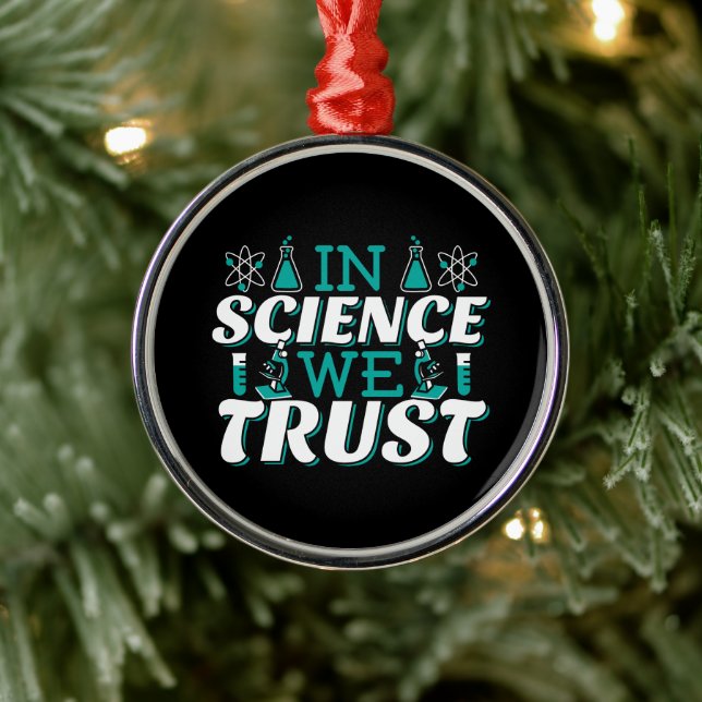 In Science We Trust Quote - Teacher Metal Tree Decoration (Tree)