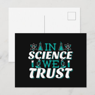 In Science We Trust Quote - Teacher Postcard