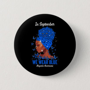In September We Wear Blue For Alopecia Awareness B 6 Cm Round Badge