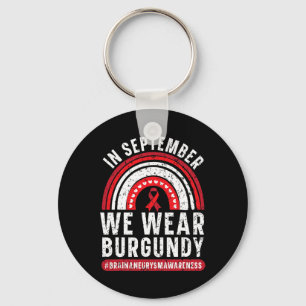 In September We Wear Burgundy Brain Aneurysm Aware Key Ring