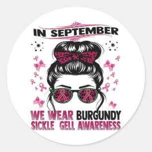 In September We Wear Burgundy Sickle Cell Awarenes Classic Round Sticker