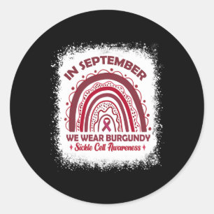 In September We Wear Burgundy Sickle Cell Awarenes Classic Round Sticker