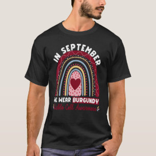 In September We Wear Burgundy Sickle Cell Awarenes T-Shirt