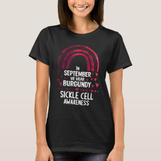In september we wear burgundy sickle cell awarenes T-Shirt
