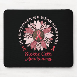 In September We Wear Burgundy Sunflower Sickle Cel Mouse Mat