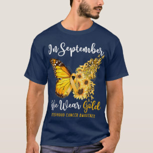 In September We Wear Gold Butterfly Childhood Canc T-Shirt