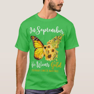In September We Wear Gold Butterfly Childhood Canc T-Shirt