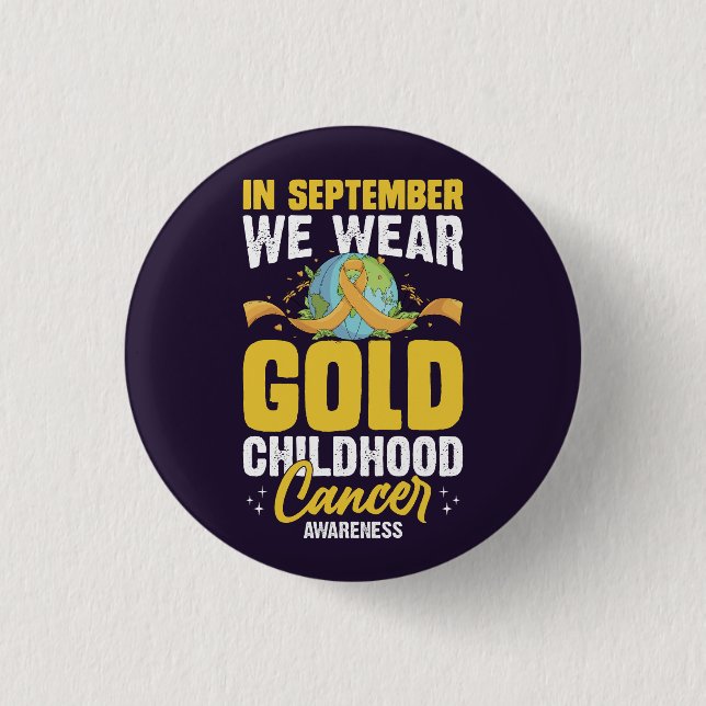 In September We Wear Gold Childhood Cancer Awarene 3 Cm Round Badge (Front)