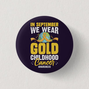 In September We Wear Gold Childhood Cancer Awarene 3 Cm Round Badge