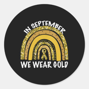 In September We Wear Gold Childhood Cancer Awarene Classic Round Sticker