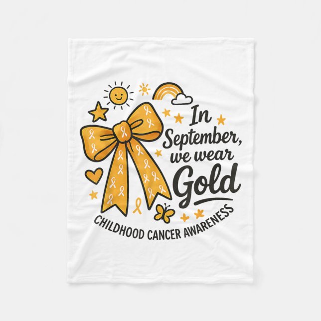 In September We Wear Gold Childhood Cancer Awarene Fleece Blanket (Front)