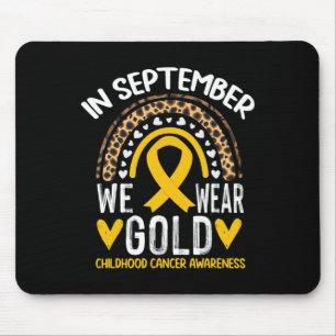 In September We Wear Gold Childhood Cancer Awarene Mouse Mat
