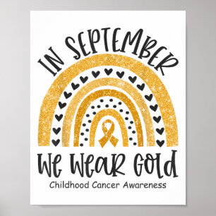 In September We Wear Gold Childhood Cancer Awarene Poster