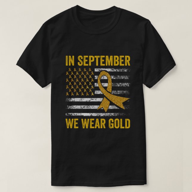In September We Wear Gold Childhood Cancer Awarene T-Shirt (Design Front)
