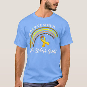 In September We Wear Gold Childhood Cancer Awarene T-Shirt