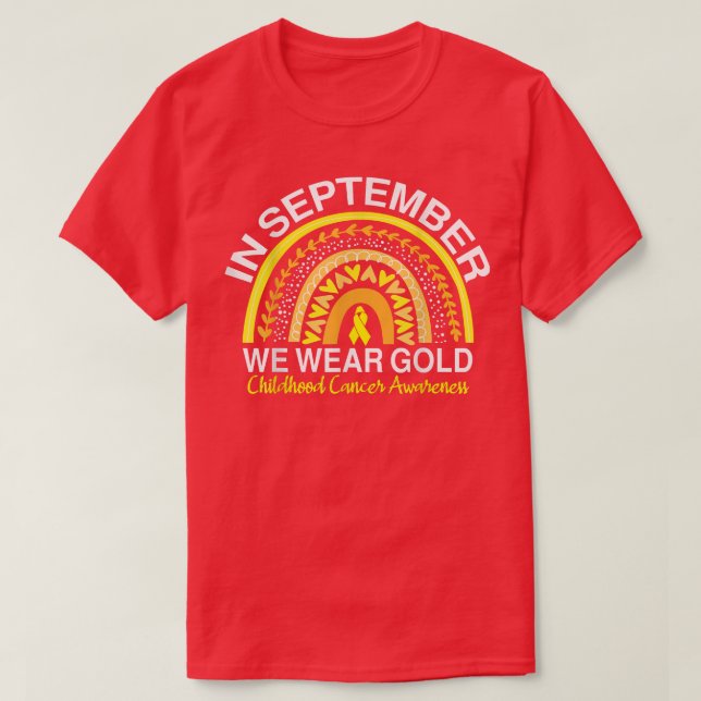 In September We Wear Gold Childhood Cancer Awarene T-Shirt (Design Front)