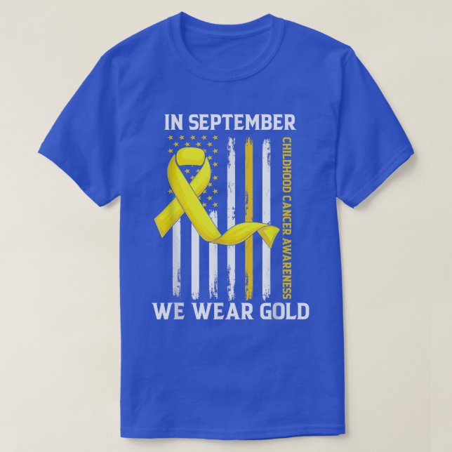 In September We Wear Gold Childhood Cancer Awarene T-Shirt (Design Front)