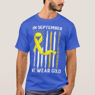 In September We Wear Gold Childhood Cancer Awarene T-Shirt