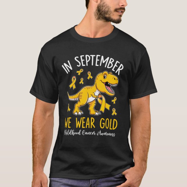 In September We Wear Gold Childhood Cancer Awarene T-Shirt (Front)