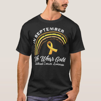 In September We Wear Gold Cool Childhood Cancer Aw T-Shirt