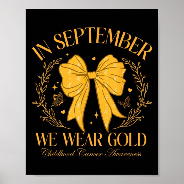 In September We Wear Gold Coquette Bow For Childho Poster (Front)