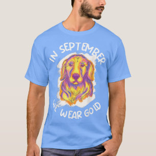 In September We Wear Gold Dog Childhood Cancer Awa T-Shirt