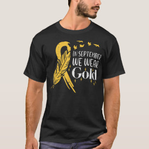In September We Wear Gold Feather Childhood Cancer T-Shirt