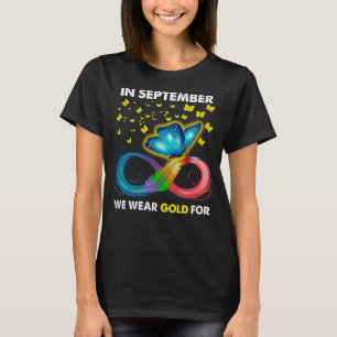 In September We Wear Gold For Childhood Cancer T-Shirt